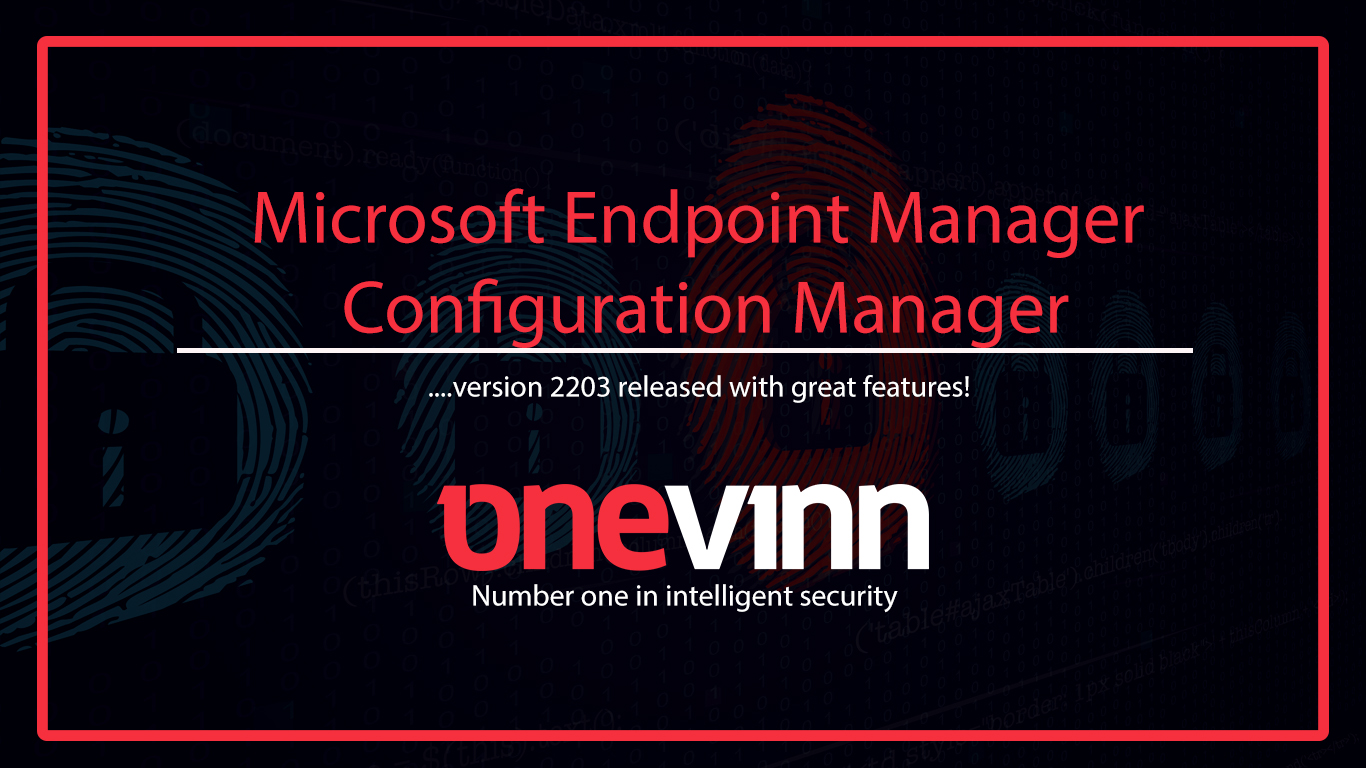Update 2203 for Microsoft Endpoint Configuration Manager current